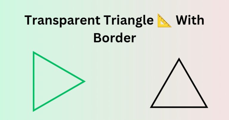 Transparent Triangle with Border css