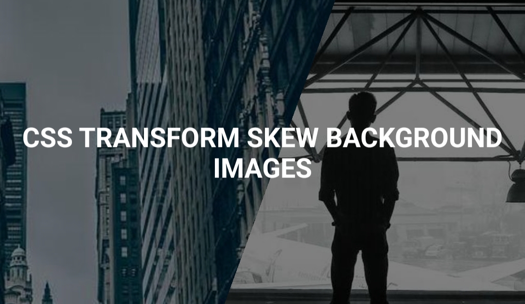 CSS Transform Skew - Auto Moving Background Effect