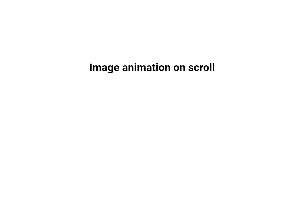 Image Animation On Scroll